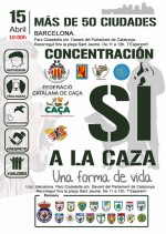 El proper 15 d’abril el món de la caça es manifestarà a Barcelona en defensa de l’activitat cinegètica